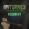 Fecurity Unturned