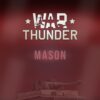 Mason War Thunder EAC