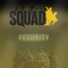 Fecurity Squad