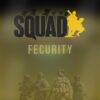 Fecurity Squad