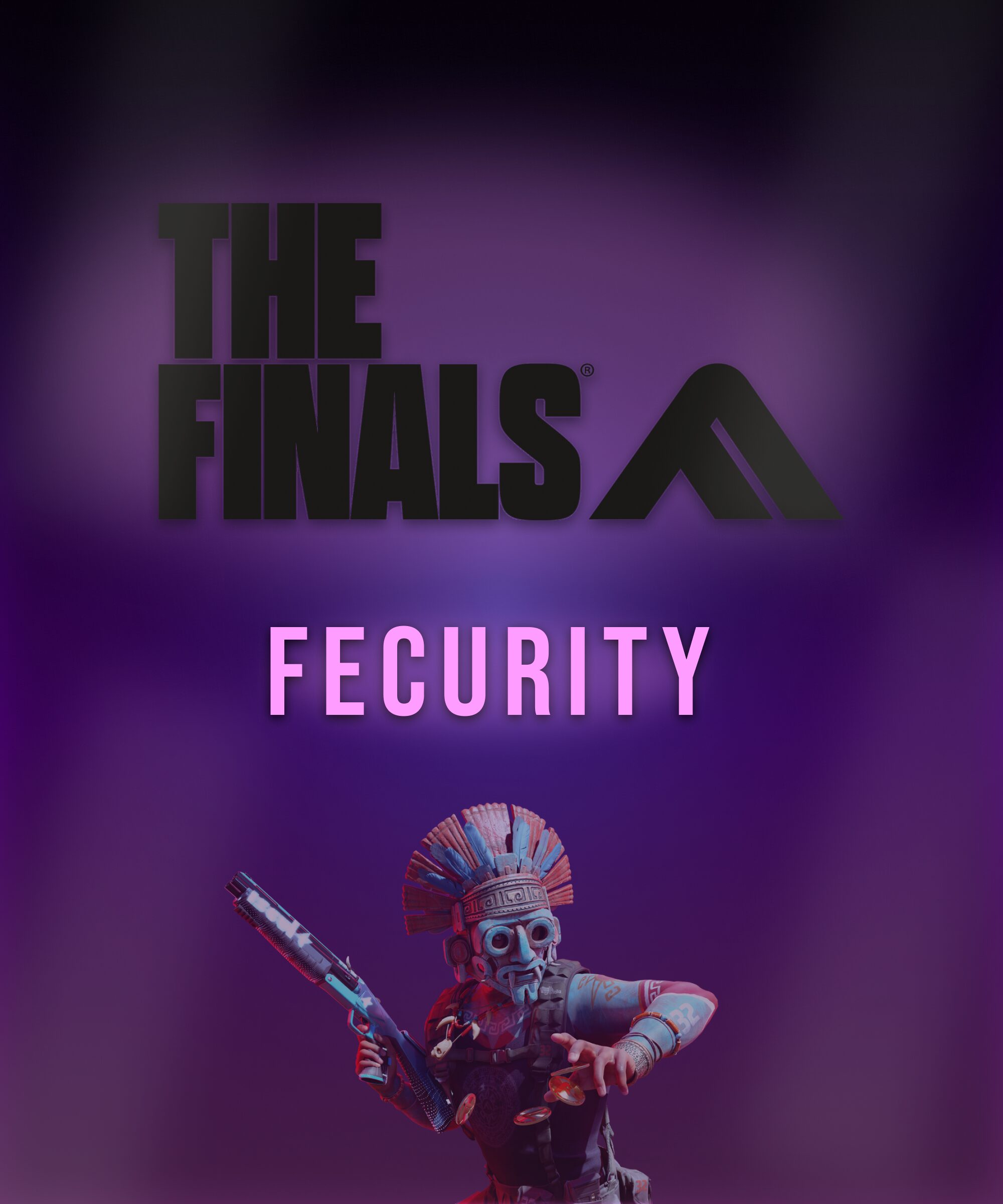 Fecurity The Finals