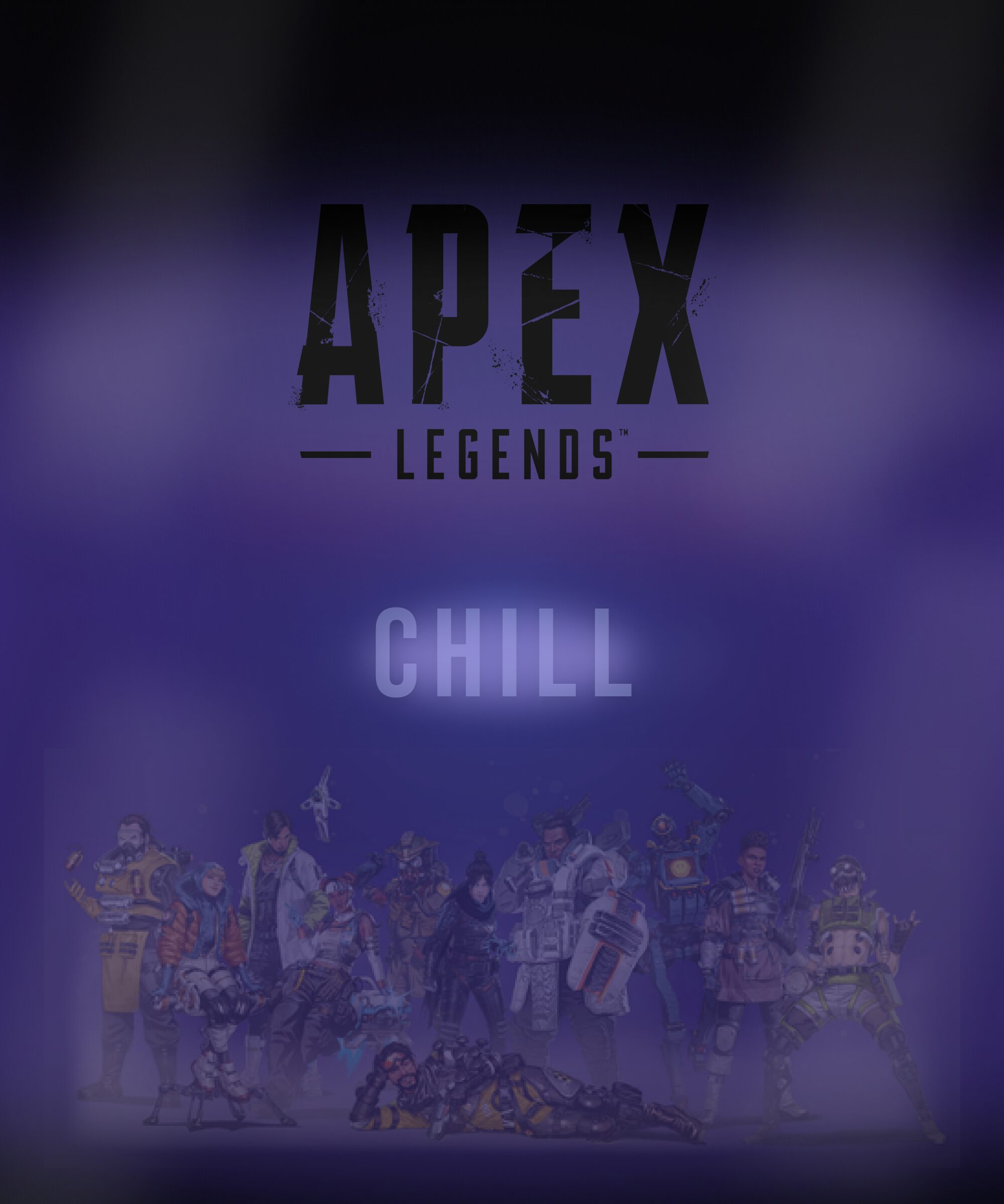 Chill Apex Legends