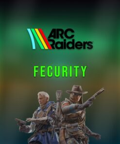 Fecurity Arc Raiders