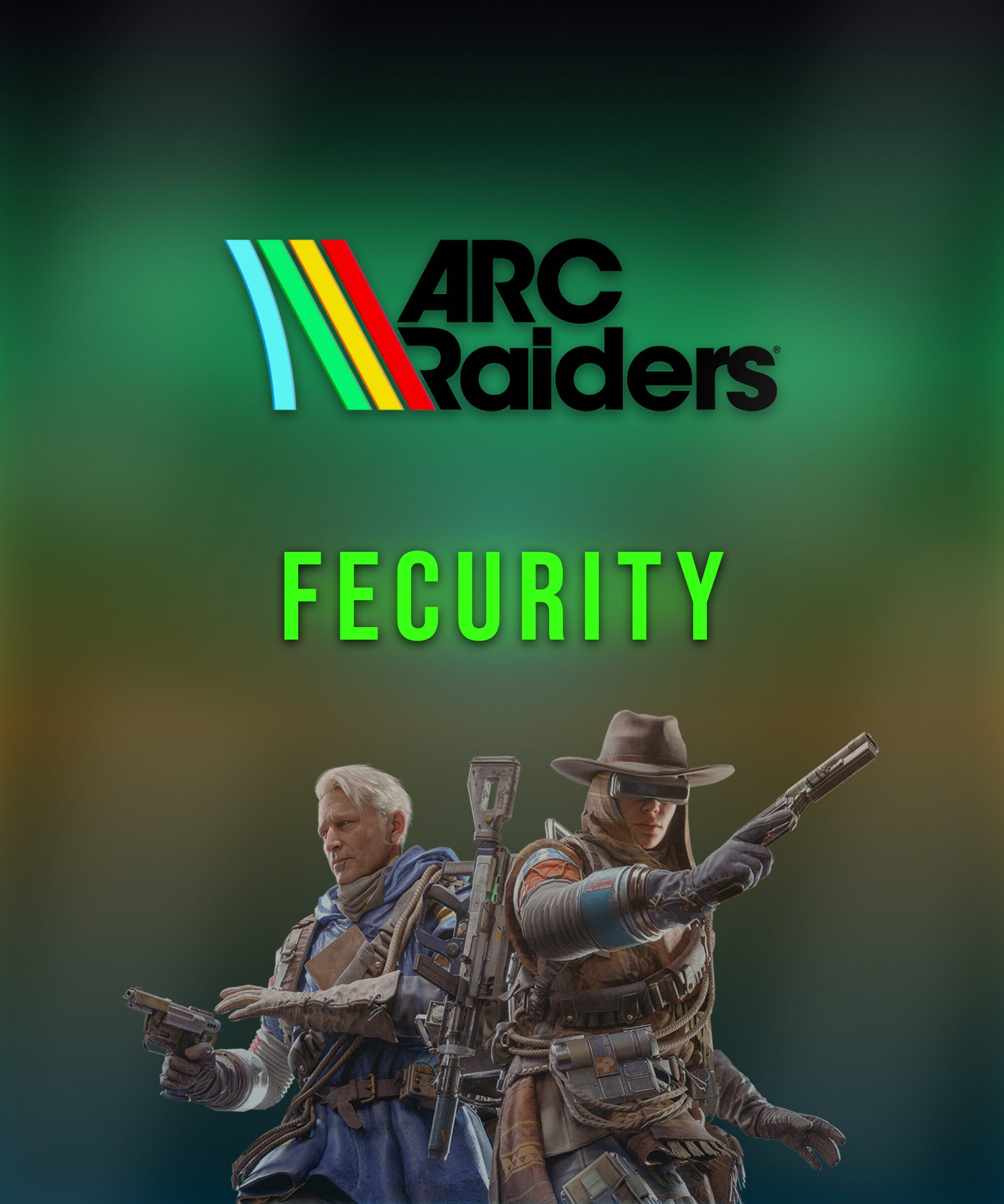 Fecurity Arc Raiders