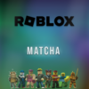 Matcha Roblox